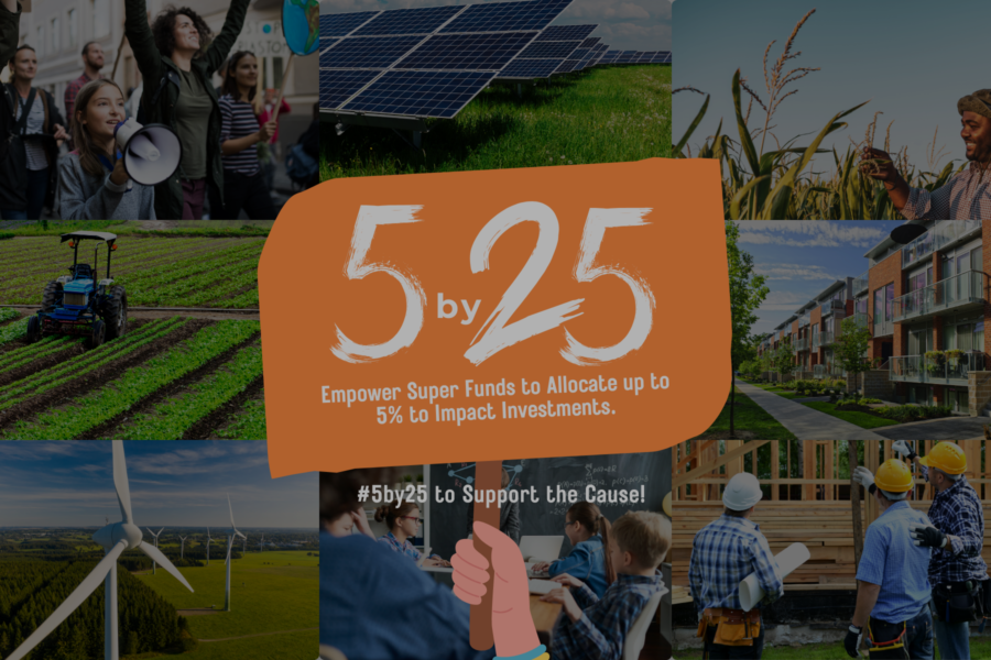 Campaign Launch: #5by25 – A Call for Impact Investing in Australian Superannuation Funds